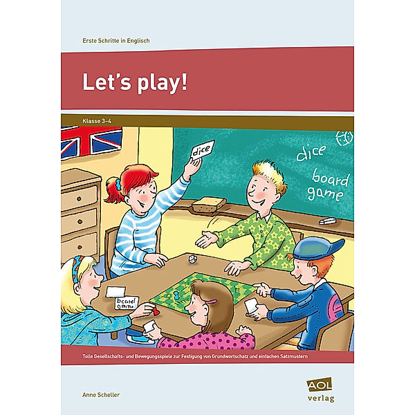 Erste Schritte in Englisch / Let's play!, Anne Scheller