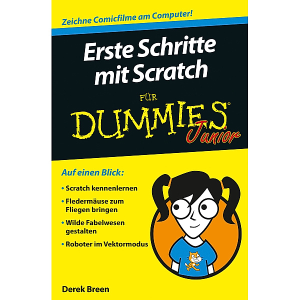 Erste Schritte mit Scratch für Dummies Junior, Derek Breen