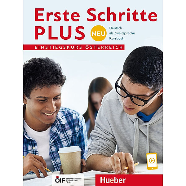 Erste Schritte plus Neu Einstiegskurs / Erste Schritte plus Neu Einstiegskurs - Kursbuch, Ausgabe Österreich, Daniela Niebisch, Jutta Orth-Chambah, Dörte Weers, Renate Zschärlich