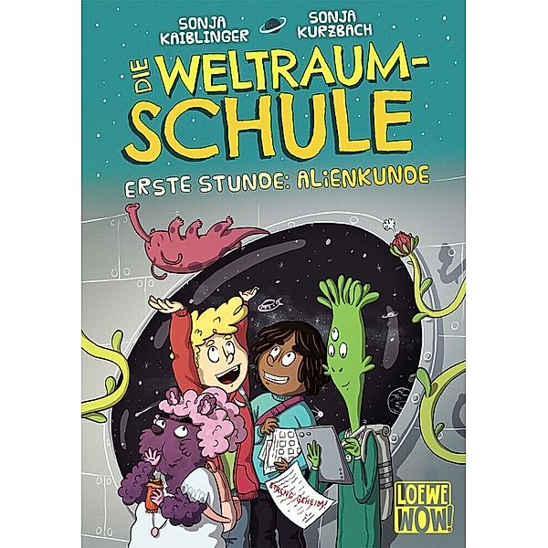 Erste Stunde: Alienkunde / Die Weltraumschule Bd.1, Sonja Kaiblinger