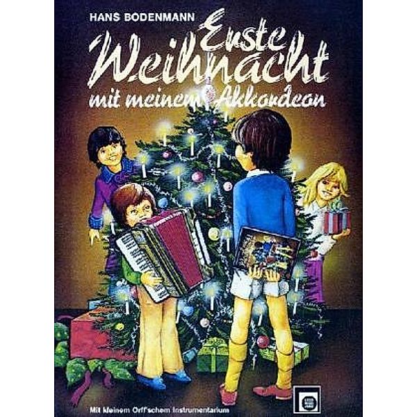 Erste Weihnacht mit meinem Akkordeon. My First Christmas With My Accordion. Mon premier Noel