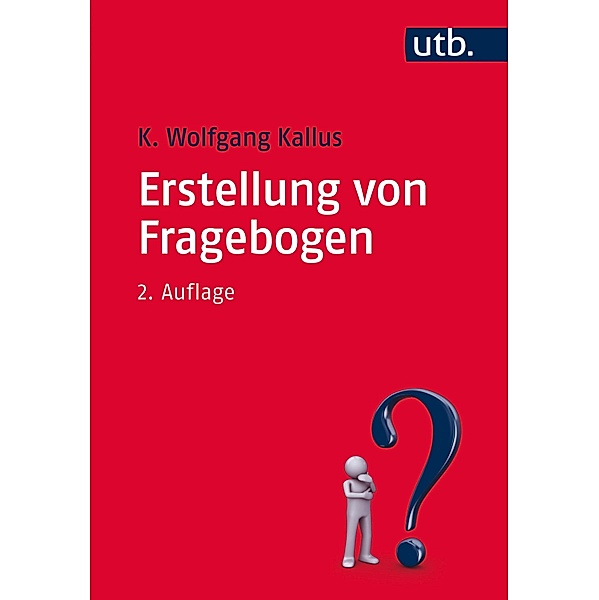 Erstellung von Fragebogen, K. Wolfgang Kallus