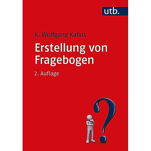 Erstellung von Fragebogen, K. Wolfgang Kallus