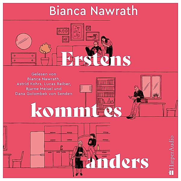 Erstens kommt es anders (ungekürzt), Bianca Nawrath