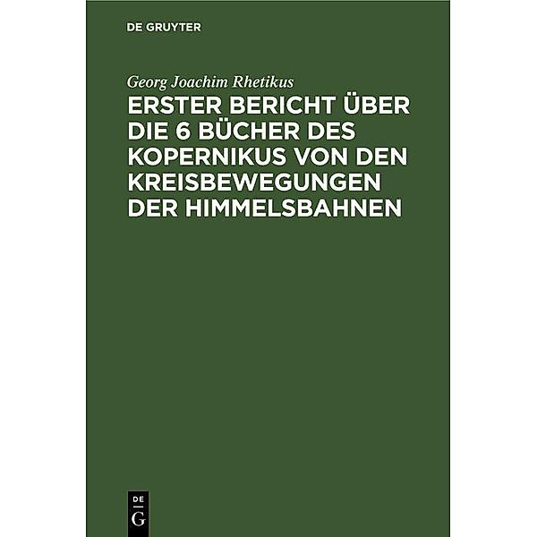 Erster Bericht über die 6 Bücher des Kopernikus von den Kreisbewegungen der Himmelsbahnen / Jahrbuch des Dokumentationsarchivs des österreichischen Widerstandes, Georg Joachim Rhetikus