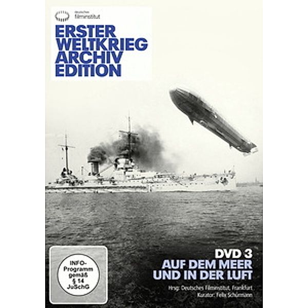 Erster Weltkrieg Archiv Edition, DVD 3 - Auf dem Meer und in der Luft