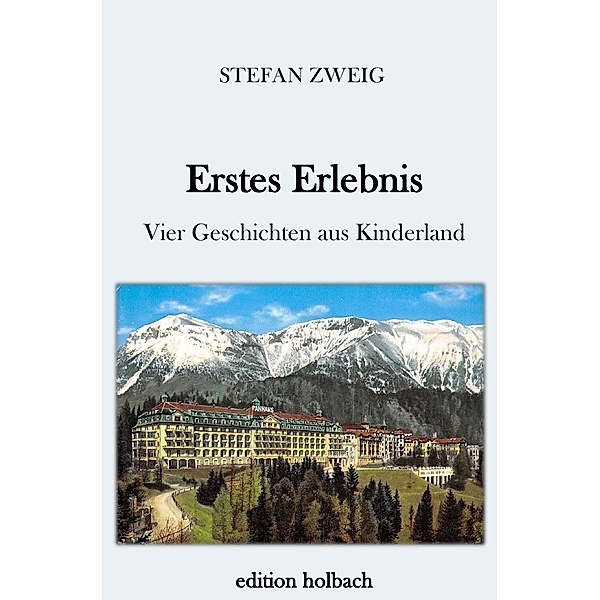 Erstes Erlebnis, Stefan Zweig