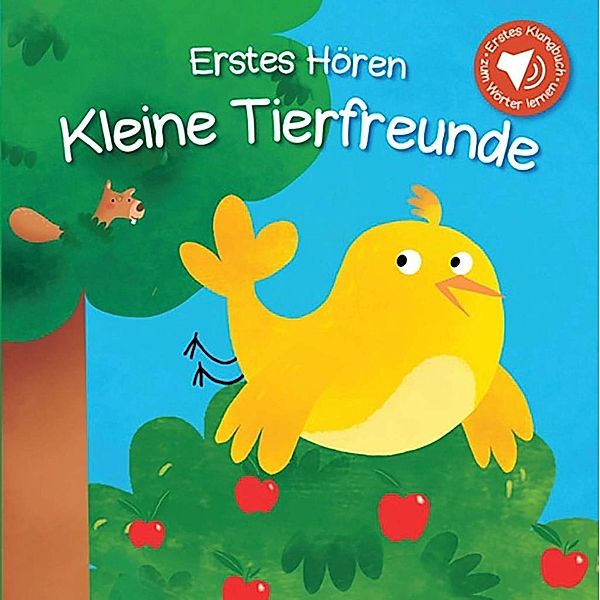 Erstes Hören - Kleine Tierfreunde, m. Soundeffekten