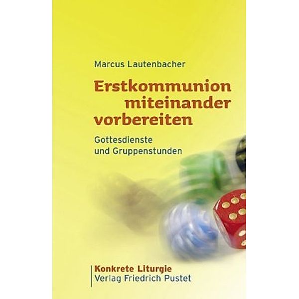 Erstkommunion miteinander vorbereiten, Marcus Lautenbacher