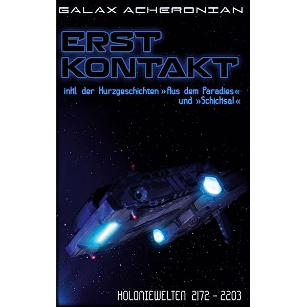 Erstkontakt, Galax Acheronian