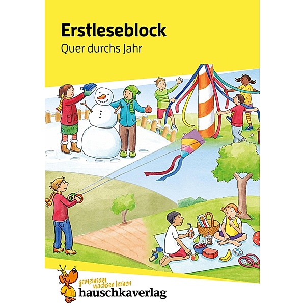 Erstleseblock - Quer durchs Jahr / Erstleseblöcke (Hauschka) Bd.894, Ulrike Maier