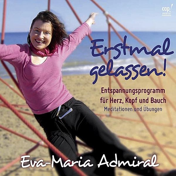 Erstmal gelassen, Eva-Maria Admiral