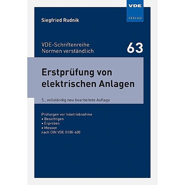 Erstprüfung von elektrischen Anlagen, Siegfried Rudnik