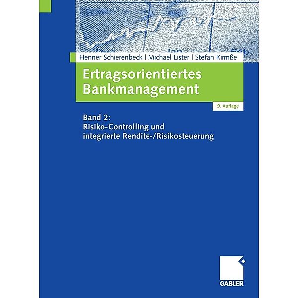 Ertragsorientiertes Bankmanagement, Henner Schierenbeck, Michael Lister, Stefan Kirmße