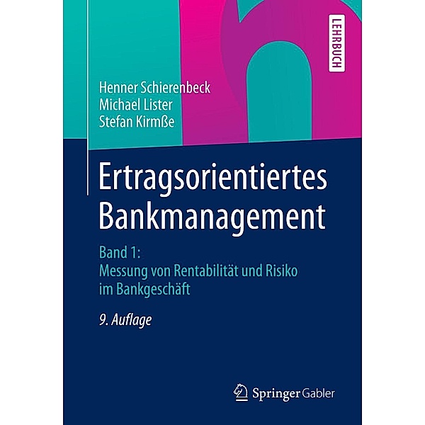 Ertragsorientiertes Bankmanagement, Henner Schierenbeck, Michael Lister, Stefan Kirmße