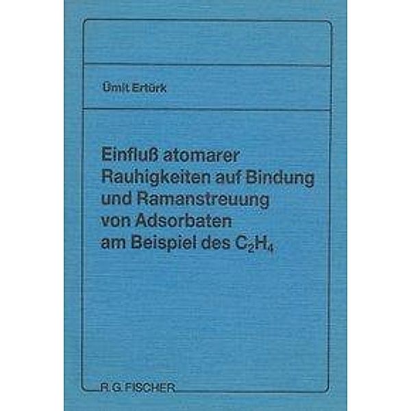 Ertuerk, U: Einfluss atomarer Rauhigkeiten, Ümit Ertürk