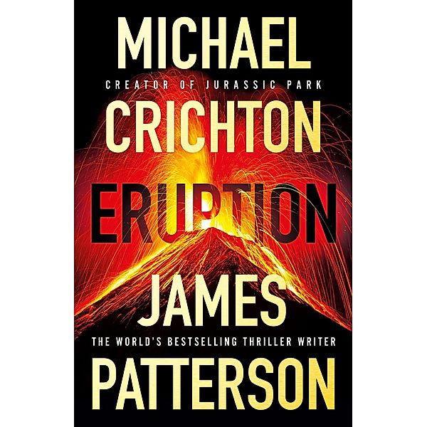 Eruption, James Patterson, Michael Crichton