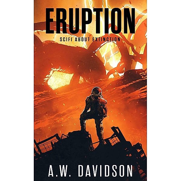 Eruption / Relics of Dawn Bd.1, A. W. Davidson