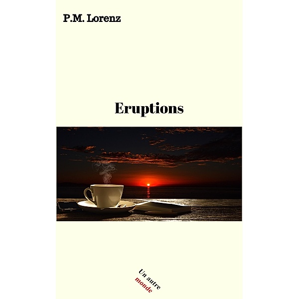 Eruptions / Librinova, Lorenz P. M. Lorenz