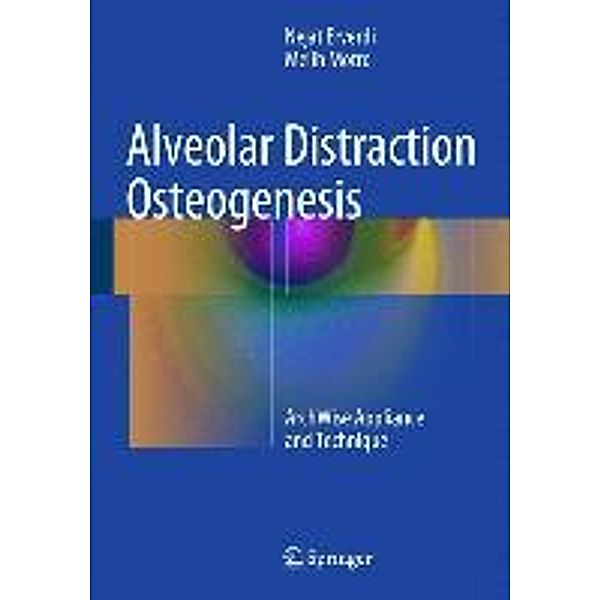 Erverdi, N: Alveolar Distraction Osteogenesis, Nejat Erverdi, Melih Motro