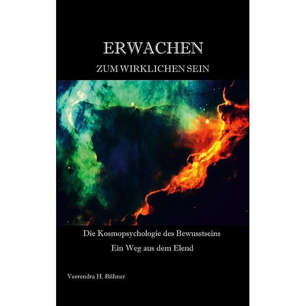 Erwachen zum wirklichen Sein, Veerendra H. Bühner