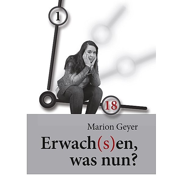 Erwach(s)en, was nun?, Marion Geyer