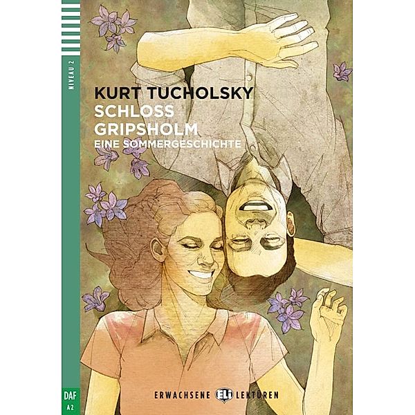 Erwachsene ELI Lektüren / Schloss Gripsholm, m. Audio-CD, Kurt Tucholsky