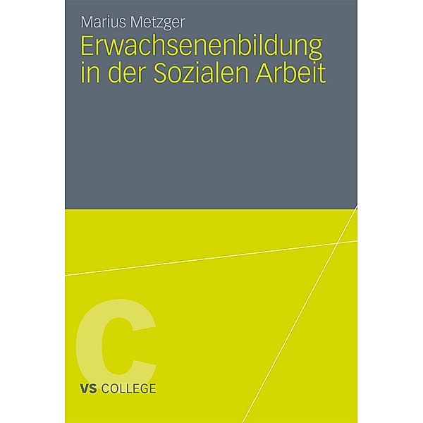 Erwachsenenbildung in der Sozialen Arbeit / VS College, Marius Metzger