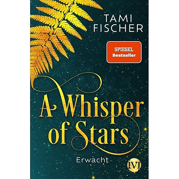 Erwacht / A Whisper of Stars Bd.1, Tami Fischer