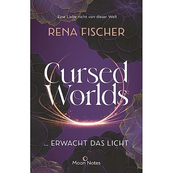 Erwacht das Licht / Cursed Worlds Bd.2, Rena Fischer