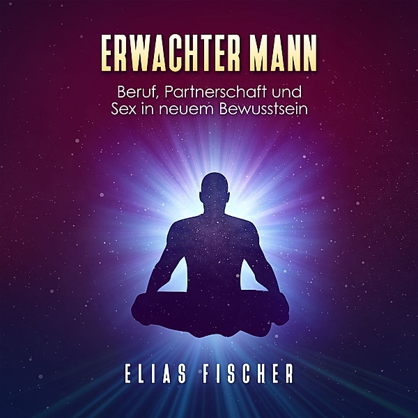 Erwachter Mann, Elias Fischer