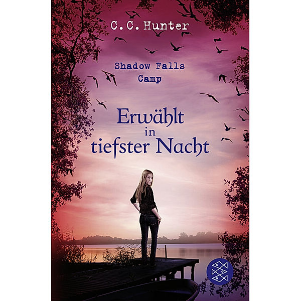 Erwählt in tiefster Nacht / Shadow Falls Camp Bd.5, C. C. Hunter