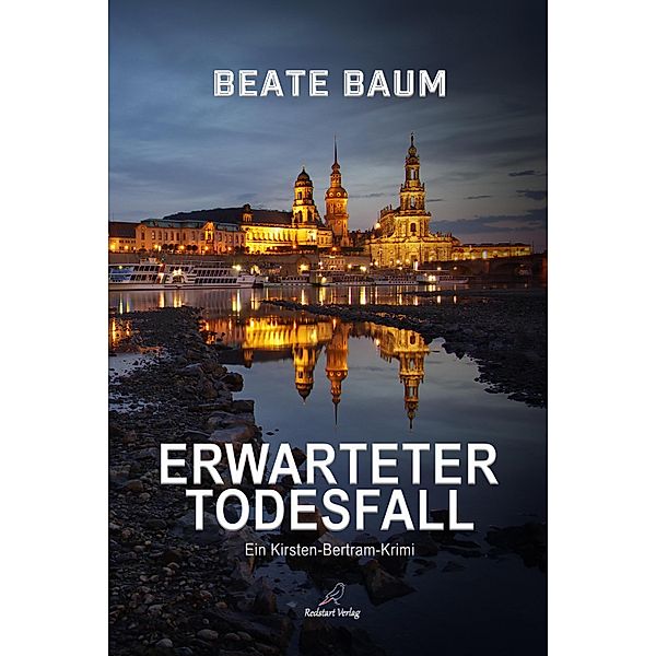 Erwarteter Todesfall / Kirsten Bertram Bd.9, Beate Baum