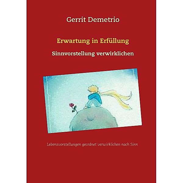 Erwartung in Erfüllung, Gerrit Demetrio