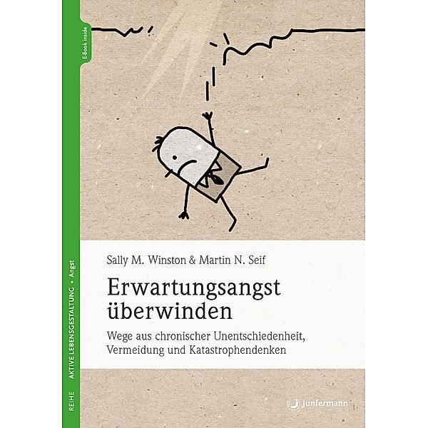 Erwartungsangst überwinden, Sally M. Winston, Martin N. Seif