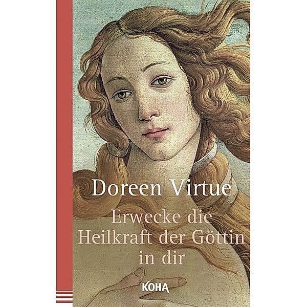 Erwecke die Heilkraft der Göttin in dir, Doreen Virtue