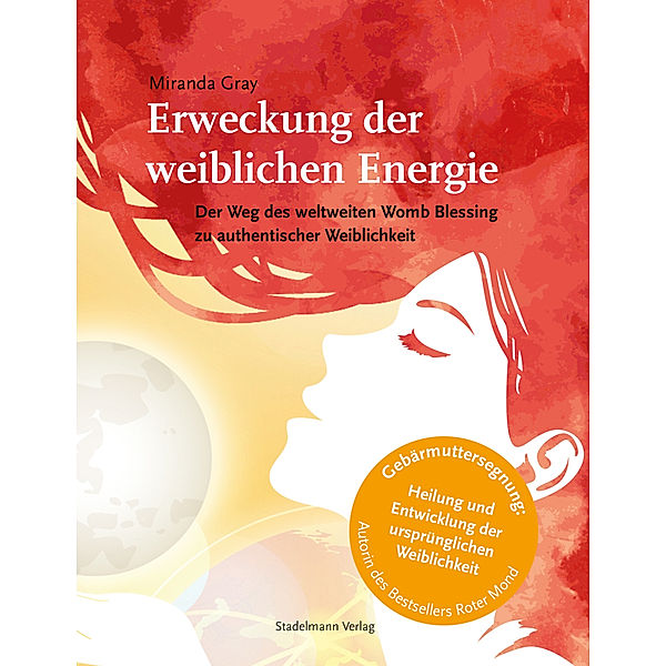 Erweckung der weiblichen Energie, Miranda Gray