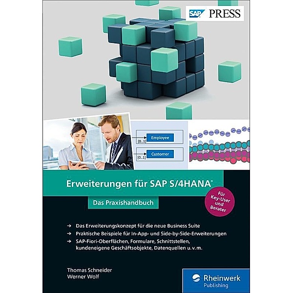 Erweiterungen für SAP S/4HANA / SAP Press, Thomas Schneider, Werner Wolf