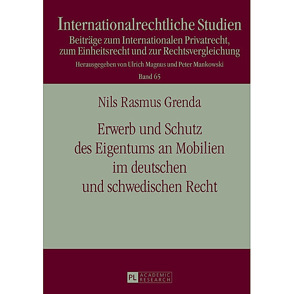 Erwerb und Schutz des Eigentums an Mobilien im deutschen und schwedischen Recht, Nils R. Grenda