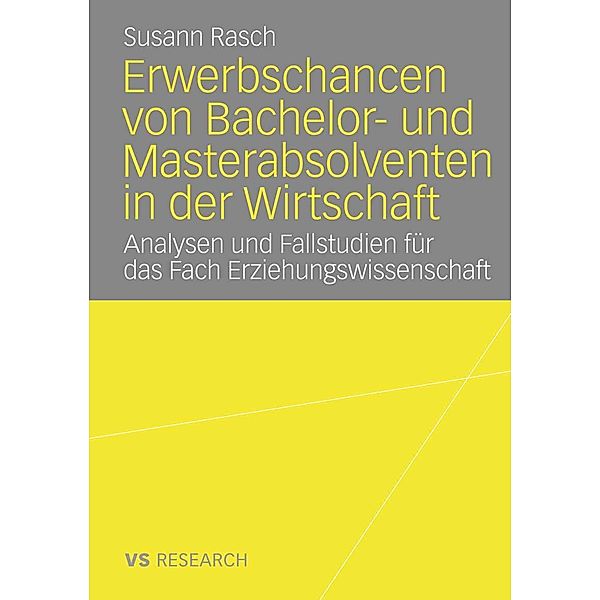 Erwerbschancen von Bachelor- und Master-Absolventen in der Wirtschaft, Susann Rasch