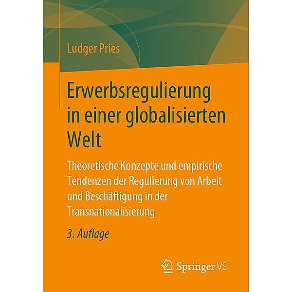 Erwerbsregulierung in einer globalisierten Welt, Ludger Pries