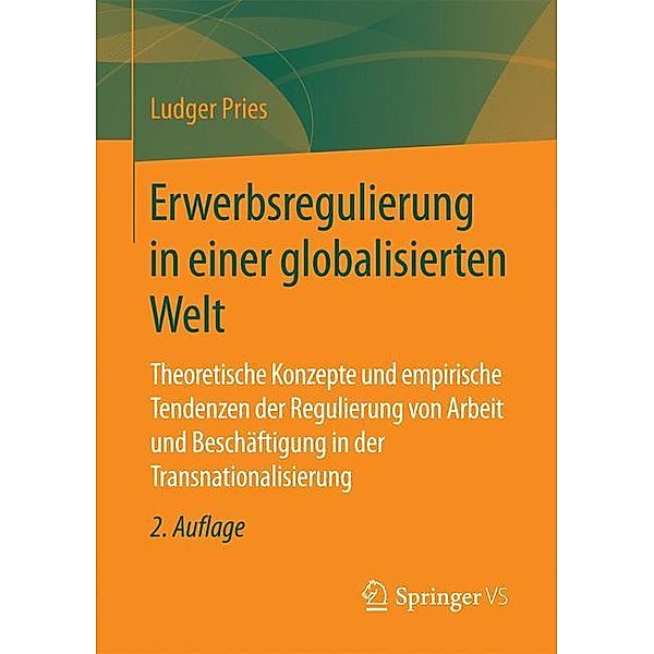 Erwerbsregulierung in einer globalisierten Welt, Ludger Pries