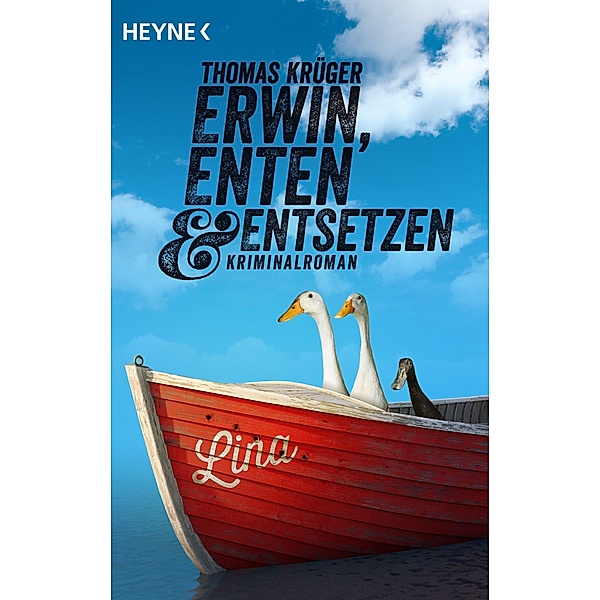 Erwin, Enten & Entsetzen / Erwin, Lothar & Lisbeth Bd.3, Thomas Krüger