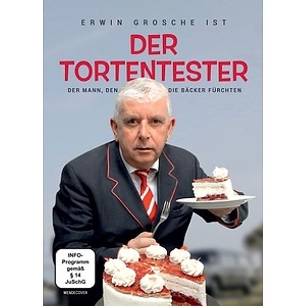 Erwin Grosche: Der Tortentester - der Mann, den die Bäcker fürchten, Erwin Grosche