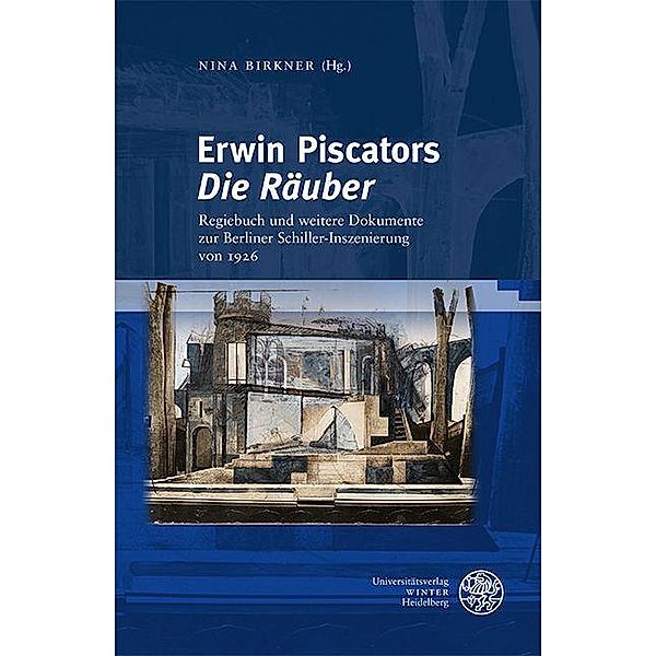 Erwin Piscators ,Die Räuber'