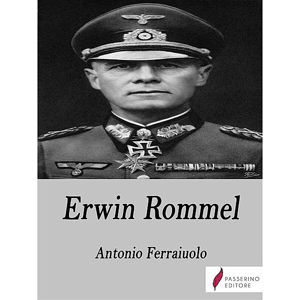Erwin Rommel, Antonio Ferraiuolo