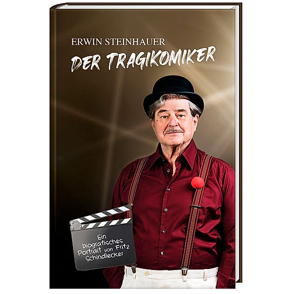 Erwin Steinhauer - Der Tragikomiker, Erwin Steinhauer, Fritz Schindlecker