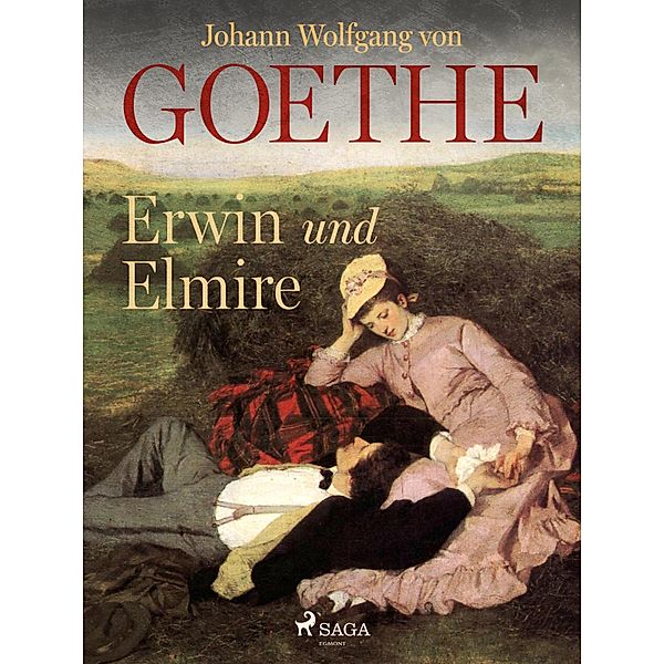 Erwin und Elmire, Johann Wolfgang von Goethe