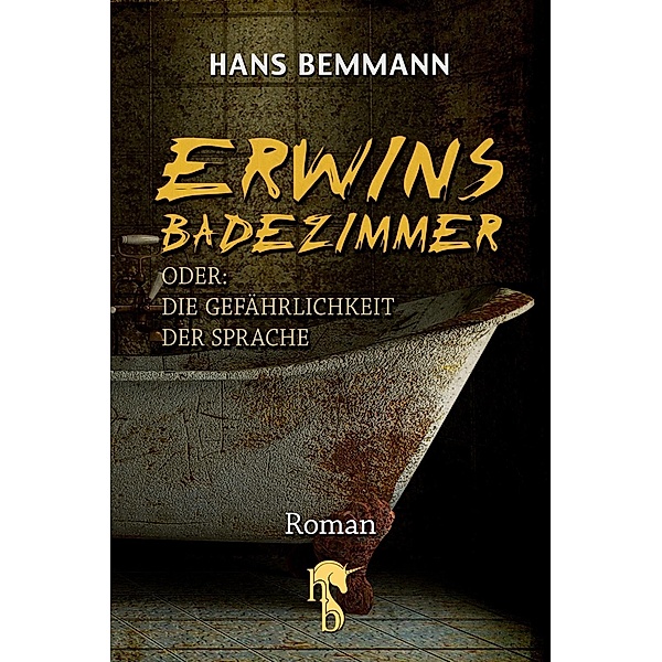 Erwins Badezimmer, Hans Bemmann