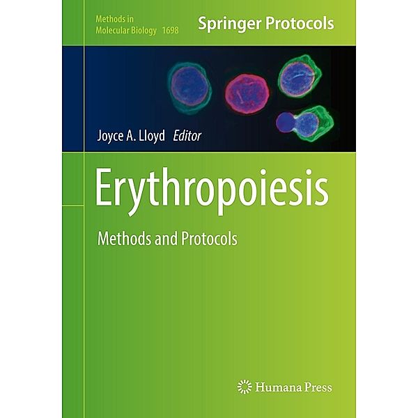 Erythropoiesis / Methods in Molecular Biology Bd.1698